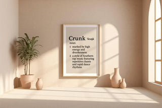Crunk Definition Wall Art – Bold Black and White Print for Dorm, Bar or Music Room, Rap Slang Typography Poster with Attitude - Just Great Posters