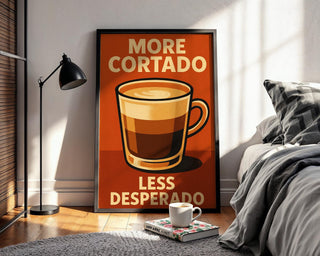 Funny Cortado Coffee Poster – Retro - Style Espresso Wall Art with Sassy Quote, Barista Kitchen Print or Café Decor Gift - Just Great Posters