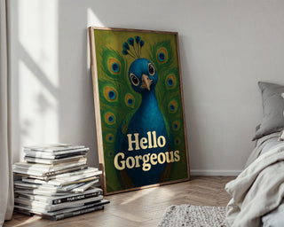Hello Gorgeous Peacock Art Print – Bold Animal Wall Art with Attitude, Colorful Statement Poster for Bedroom, Gallery, or Entryway - Just Great Posters