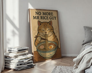 Funny Ramen Cat Poster – No More Mr. Rice Guy, Japanese Food Pun Wall Art, Kawaii Noodle Print - Just Great Posters