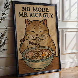 Funny Ramen Cat Poster – No More Mr. Rice Guy, Japanese Food Pun Wall Art, Kawaii Noodle Print - Just Great Posters