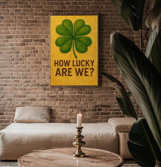 Lucky Clover Poster – Bold Green Four - Leaf Clover Print with “How Lucky Are We?” Text, Retro - Inspired St. Patrick’s or Everyday Wall Art - Just Great Posters