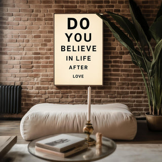 Cher Lyric Poster | Do You Believe in Life After Love Print | Bold Minimalist Wall Art for Music Lovers & Breakups | Free Shipping Always - Just Great Posters