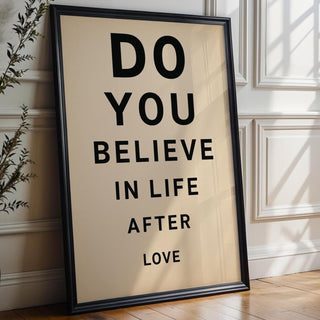 Cher Lyric Poster | Do You Believe in Life After Love Print | Bold Minimalist Wall Art for Music Lovers & Breakups | Free Shipping Always - Just Great Posters