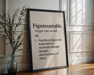 Everything Is Figureoutable Poster – Minimalist Motivational Wall Art, Black and White Typography Print, Inspirational Home Decor - Just Great Posters