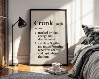 Crunk Definition Wall Art – Bold Black and White Print for Dorm, Bar or Music Room, Rap Slang Typography Poster with Attitude - Just Great Posters