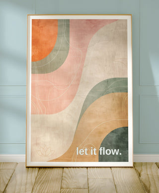 let it flow. – Gentle Motion Art Print - Just Great Posters