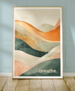 breathe. – Earth Tone Calm Print - Just Great Posters