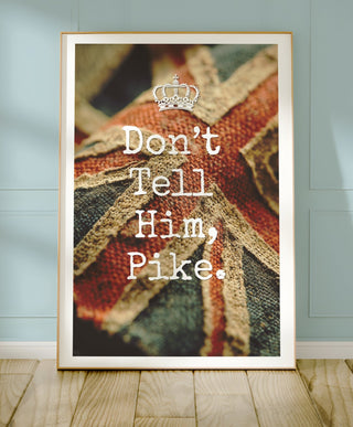 Don’t Tell Him Pike Comedy Poster - Just Great Posters