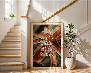 Don’t Tell Him Pike Comedy Poster - Just Great Posters