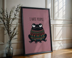 Grumpy Frog Poster – I Hate People Fun Wall Art Print — frame-286
