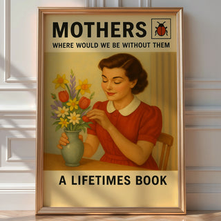 Mothers Vintage Poster | Retro Ladybird Book - Style Art Print for Mom | Midcentury Gift Wall Art for Mother’s Day | Bold Art Always - Just Great Posters