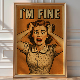 I’m Fine Retro Poster | Funny Mental Health Wall Art in Vintage Comic Style | Anxiety Humor Print for Office or Dorm | Bold Art - Just Great Posters