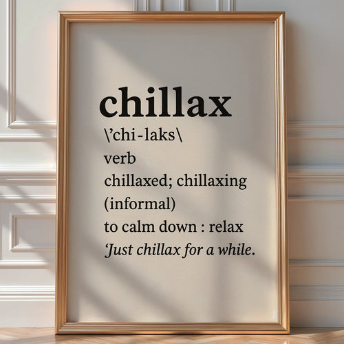 Chillax Definition Art Print – Minimalist Black and White Wall Decor for Bedroom, Dorm or Office, Relax Vibes Only Poster - Just Great Posters