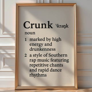 Crunk Definition Wall Art – Bold Black and White Print for Dorm, Bar or Music Room, Rap Slang Typography Poster with Attitude - Just Great Posters