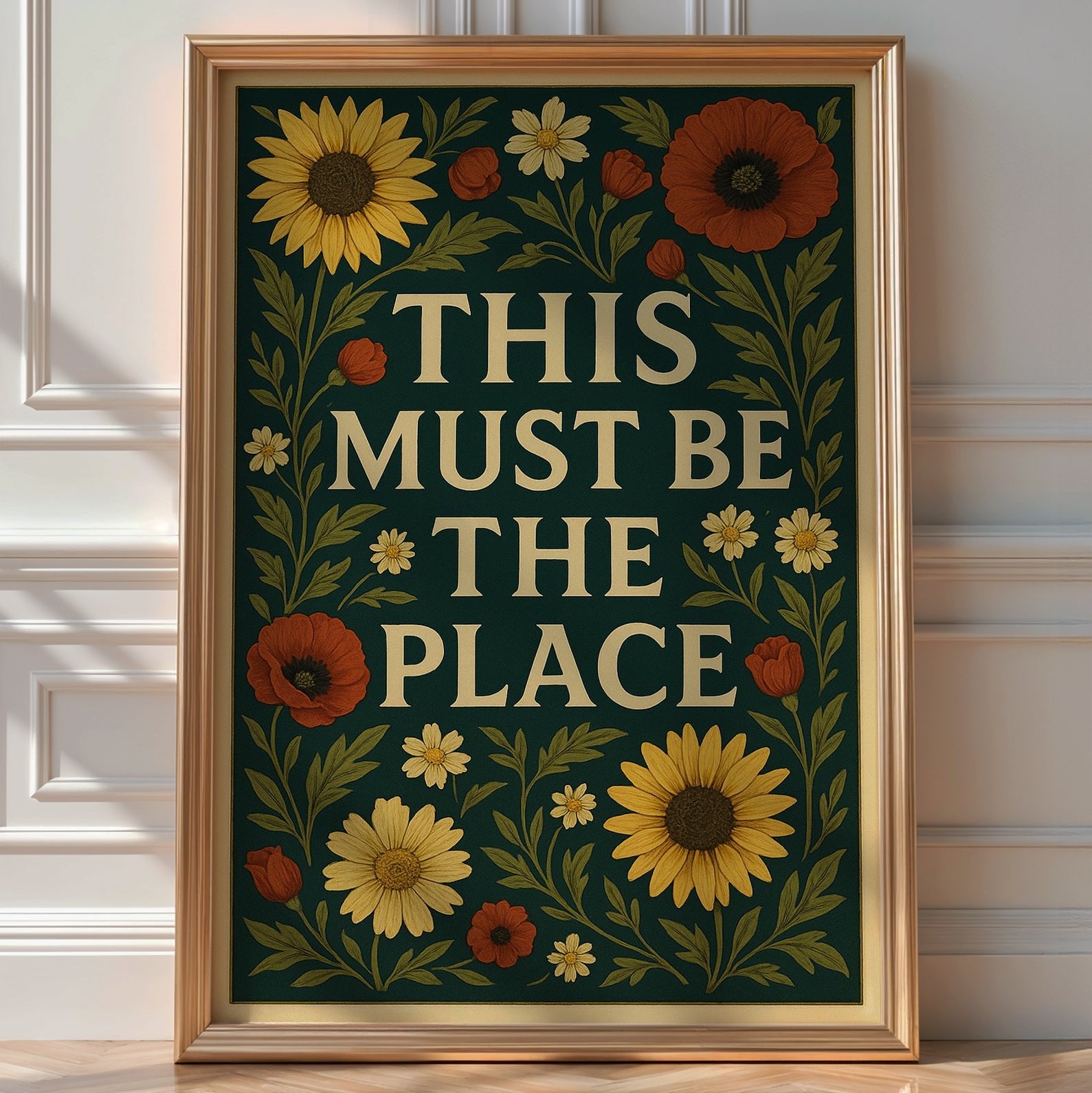 This Must Be The Place Poster – Cottagecore Floral Wall Art, Whimsical Botanical Quote Print for Cozy Bedroom, Entryway or Gallery Wall - Just Great Posters