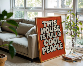 This House Is Full of Cool People Poster - Just Great Posters