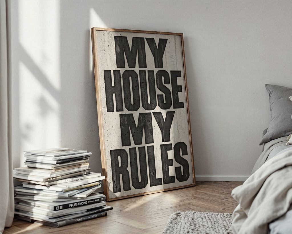 My House My Rules Poster – Brutalist Industrial Style — styled-wall