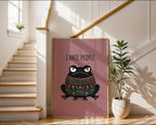Grumpy Frog Poster – I Hate People Fun Wall Art Print — frame-267
