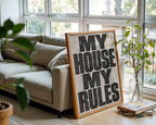My House My Rules Poster – Brutalist Industrial Style — frame-426