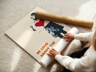 Be Loud Matters Poster - Just Great Posters