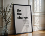 Be The Change Motivational Poster - Just Great Posters