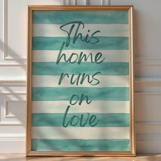 This Home Runs on Love Poster – Soft Pastel Striped Typography Print, Minimalist Cozy Wall Art for Family Room, Nursery or Entryway Decor - Just Great Posters