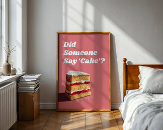 Did Someone Say Cake Retro Poster - Just Great Posters