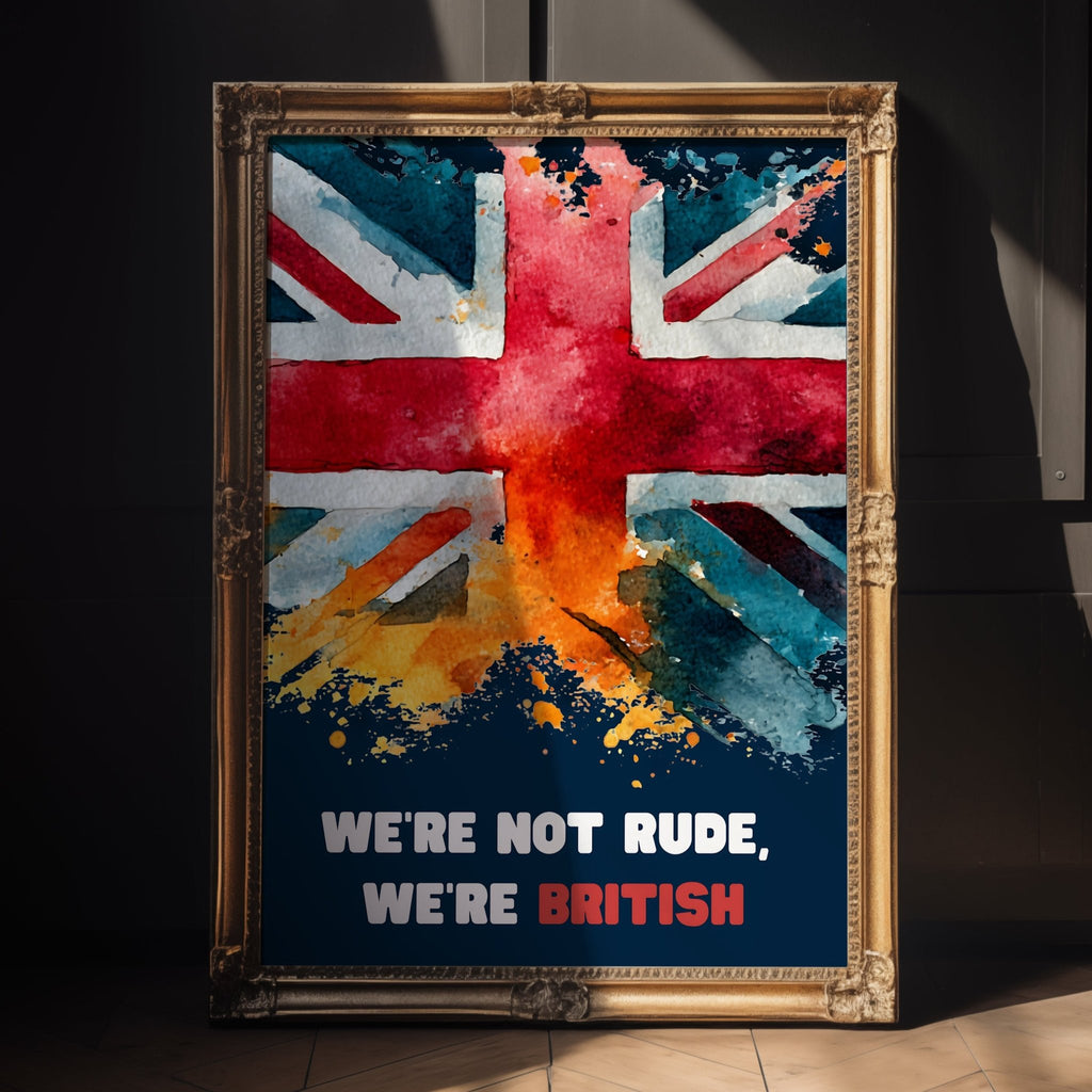 Not Rude It’s British Poster - Just Great Posters