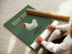 Keep Your Pecker Up Chicken Poster - Just Great Posters