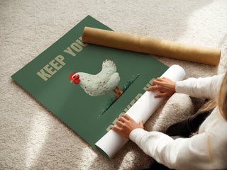 Keep Your Pecker Up Chicken Poster - Just Great Posters