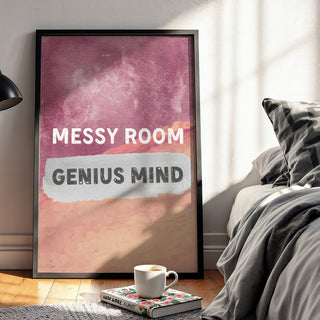 Framed poster with 'Messy Room Genius Mind' text in a bedroom setting.
