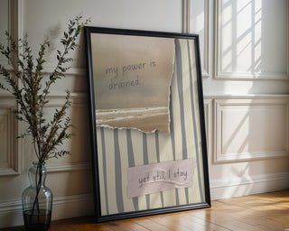 Still I Stay Quote Poster – Moody Art - Just Great Posters