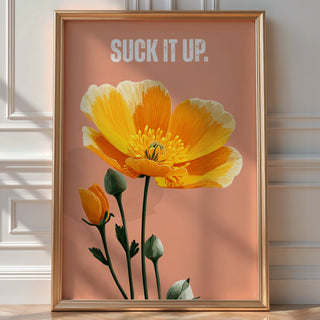 Suck It Up Buttercup Poster - Just Great Posters