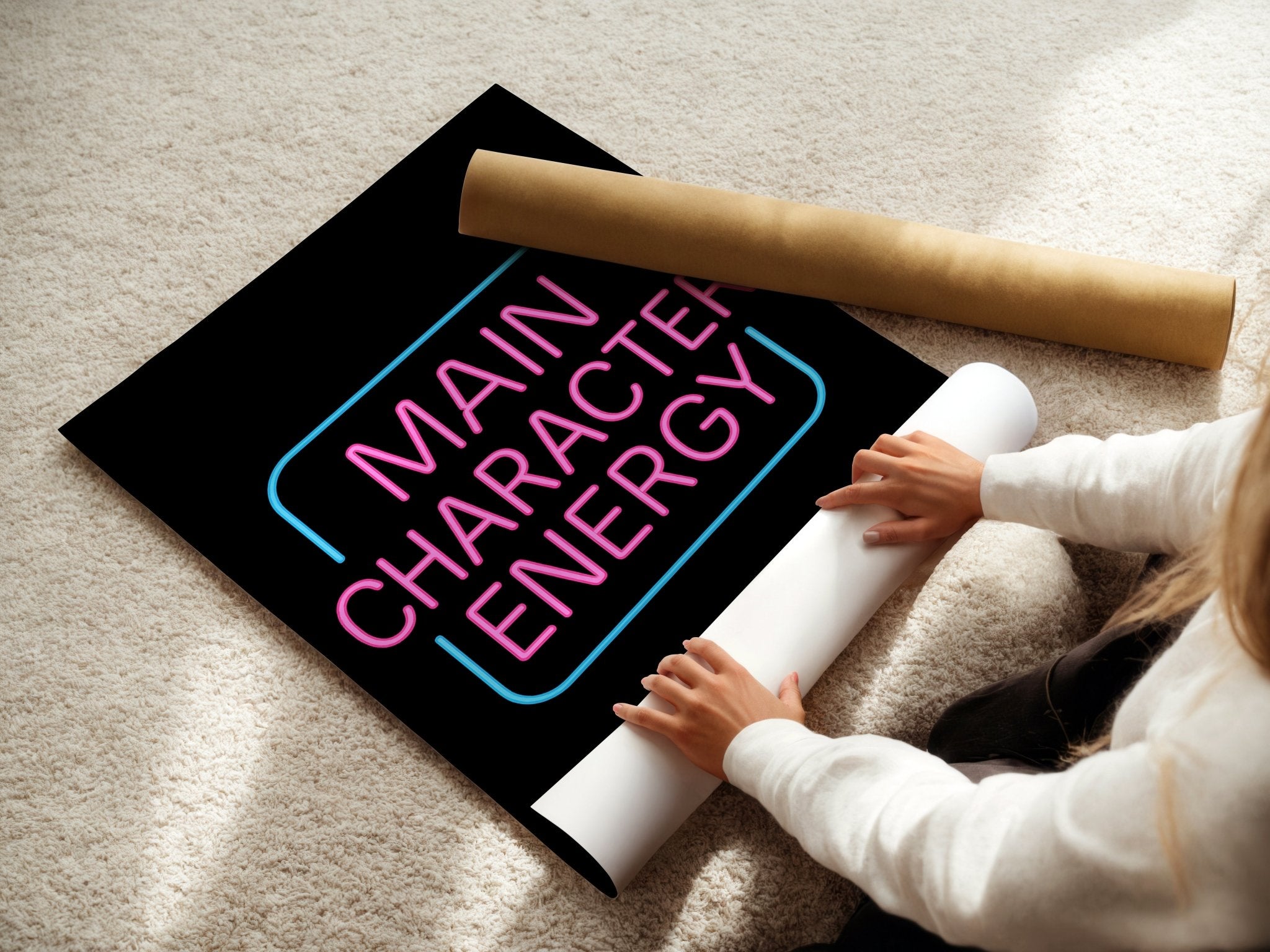 Main Character Energy Neon Poster - Just Great Posters