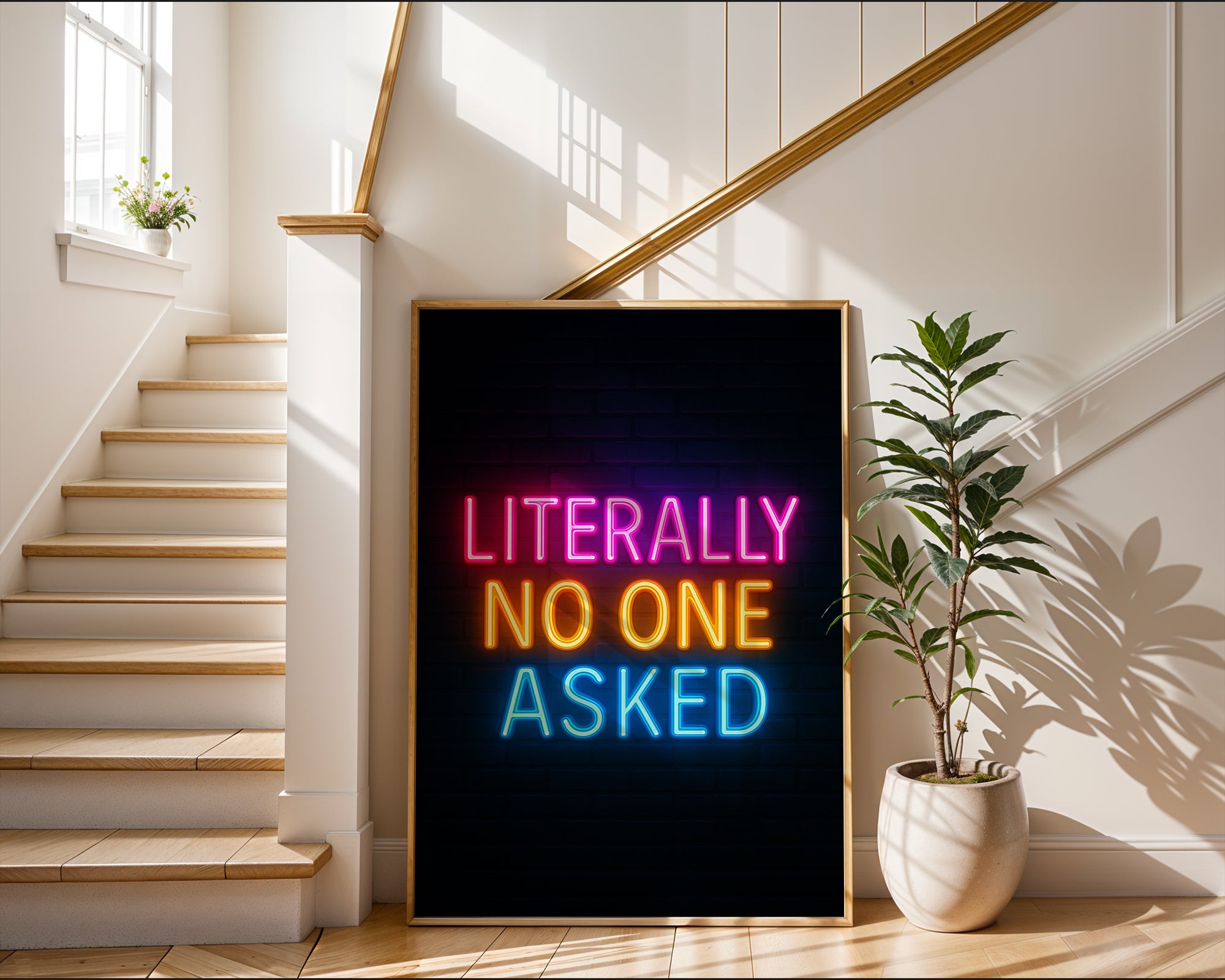 Literally No One Asked Neon Poster - Just Great Posters
