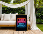Low Effort High Impact Neon Poster - Just Great Posters