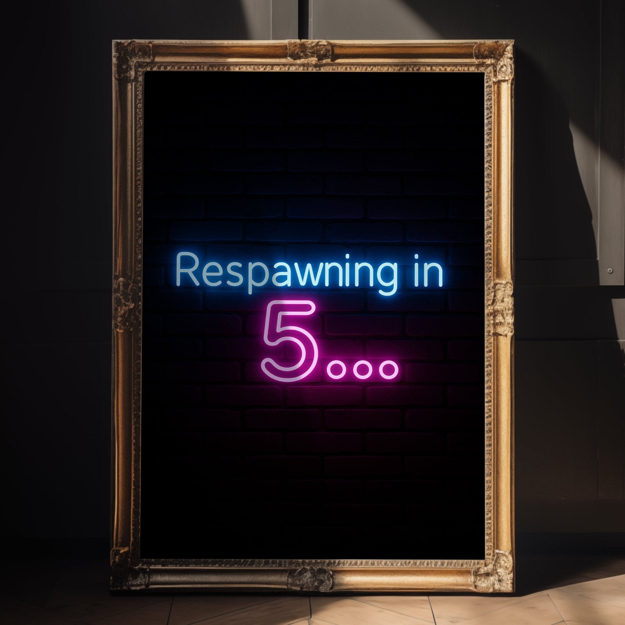 Respawning in 5 Neon Wall Poster - Just Great Posters