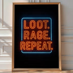 Loot Rage Repeat Neon Gaming Poster - Just Great Posters