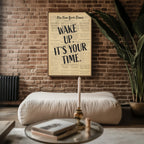 Wake Up It’s Your Time Poster, Bold Motivational Newspaper Wall Print - Just Great Posters