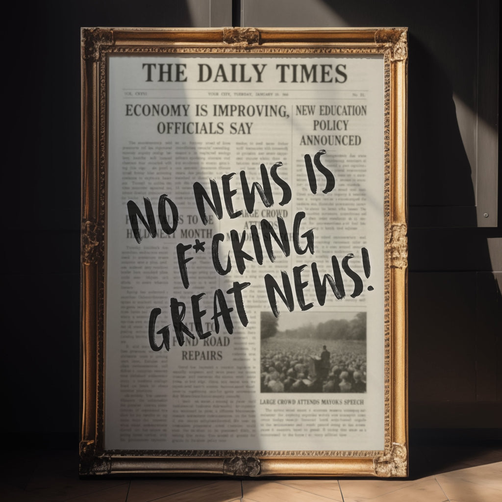 No News Is Great News Poster - Just Great Posters