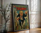 Trump Comic Poster – Satirical Superhero Art Print in Retro Comic Style, Bold Political Pop Culture Wall Art - Just Great Posters