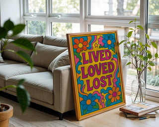 Lived Loved Lost Poster – 70s Style Retro Floral Art Print with Groovy Colours, Hippie Wall Art, Bold Emotional Typography - Just Great Posters