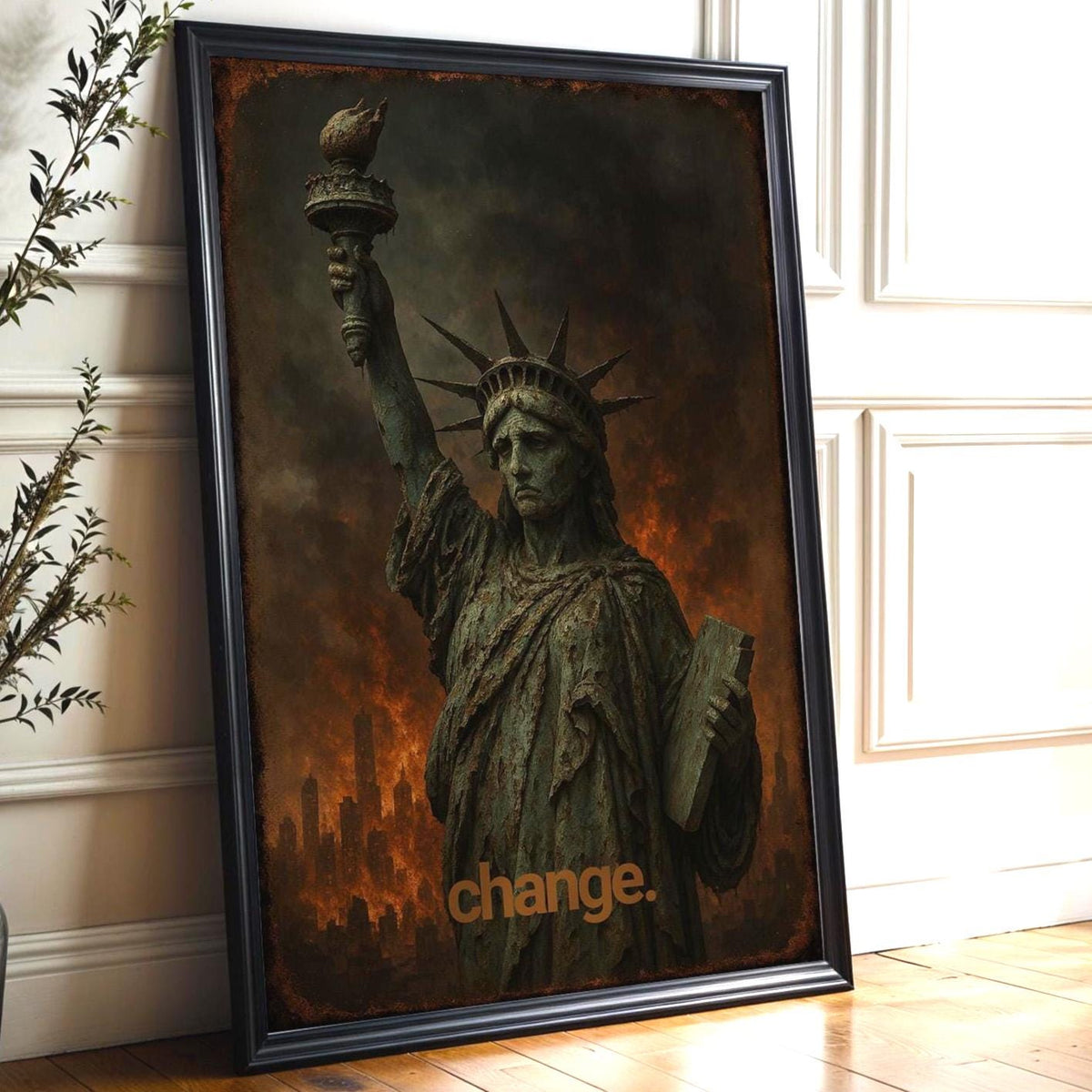 Dystopian Liberty Art Print – Apocalyptic Statue of Liberty with “Change” Text, Political Wall Art - Just Great Posters