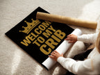 Welcome to My Crib Poster | Gold Crown Typography Art Print | Humorous Wall Decor for Nursery or Bedroom | Free Shipping - Just Great Posters
