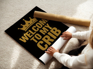 Welcome to My Crib Poster | Gold Crown Typography Art Print | Humorous Wall Decor for Nursery or Bedroom | Free Shipping - Just Great Posters