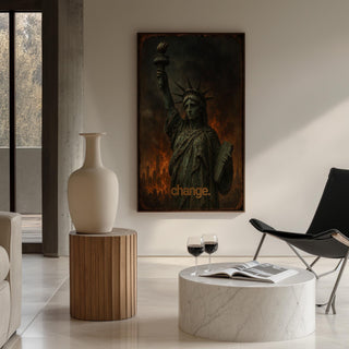 Dystopian Liberty Art Print – Apocalyptic Statue of Liberty with “Change” Text, Political Wall Art - Just Great Posters