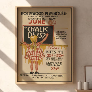 Chalk Dust WPA Poster Print – Retro School Play Wall Art, 1930s Federal Theatre Comedy Drama, Hollywood Playhouse Vintage Decor - Just Great Posters