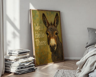 Well Hello There Donkey Poster | Whimsical Animal Wall Art with Funny Greeting | Rustic Farmhouse Humor Print | Free Shipping Always - Just Great Posters