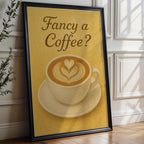 Fancy a Coffee Poster – Retro Latte Art Wall Print – Warm Café - Inspired Kitchen Decor – Funny Coffee Lover Gift – Cozy Espresso Artwork - Just Great Posters